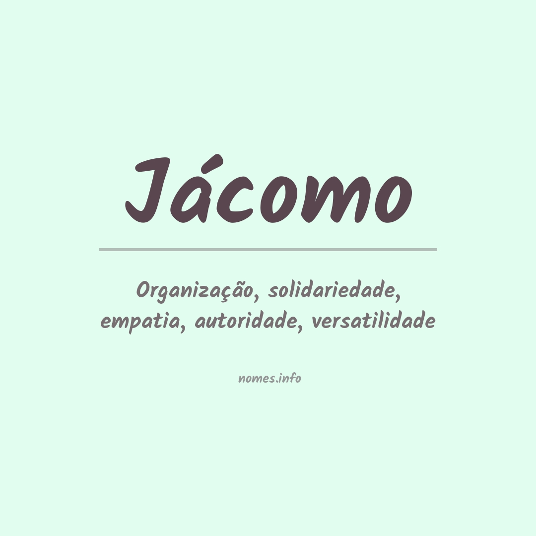 Significado do nome Jácomo