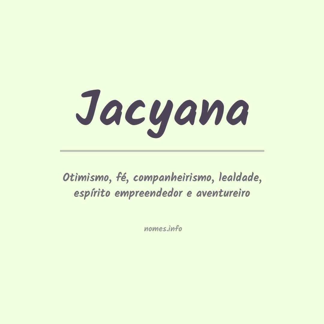 Significado do nome Jacyana