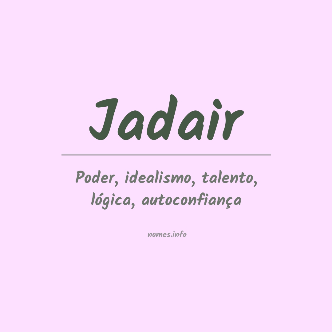Significado do nome Jadair