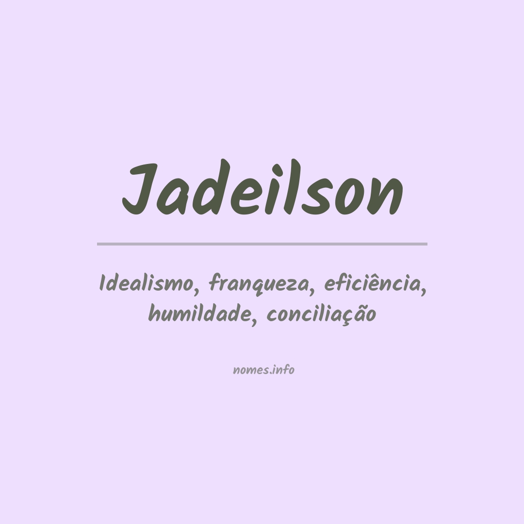 Significado do nome Jadeilson