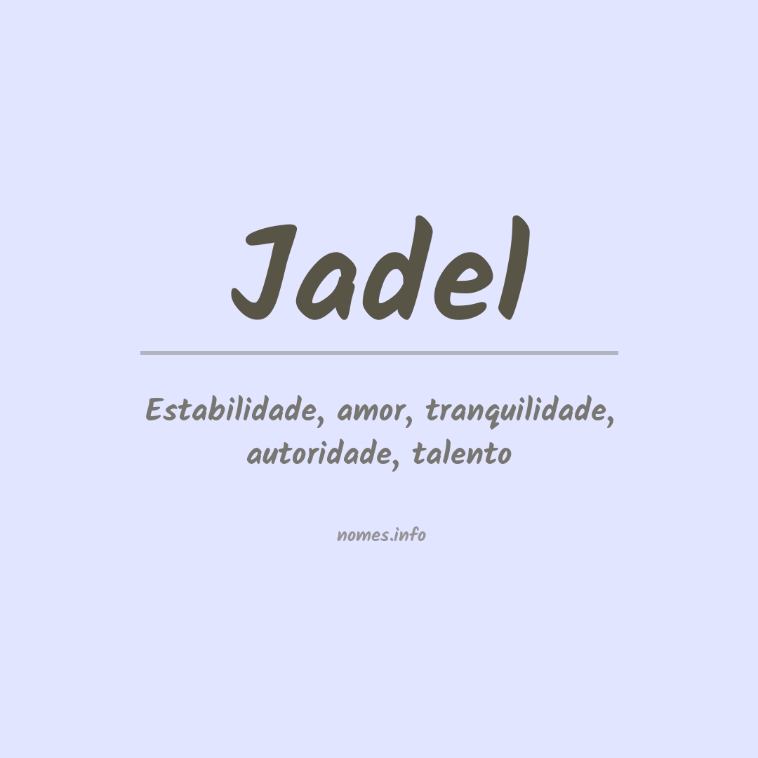 Significado do nome Jadel