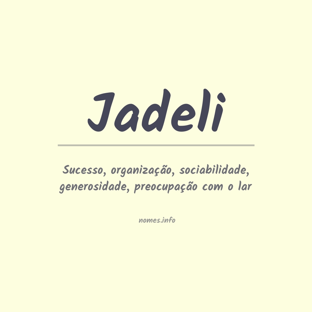 Significado do nome Jadeli