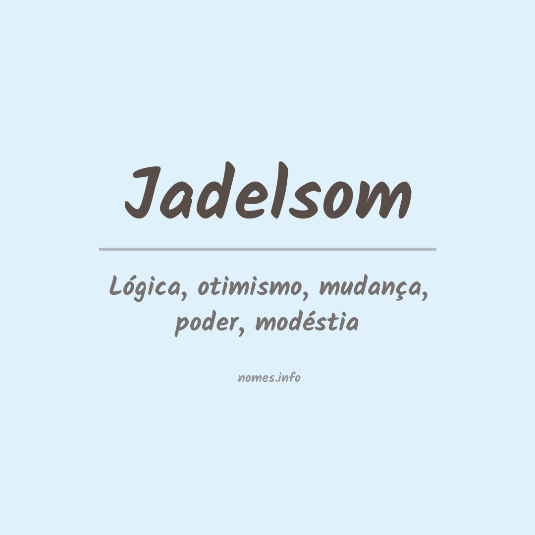 Significado do nome Jadelsom