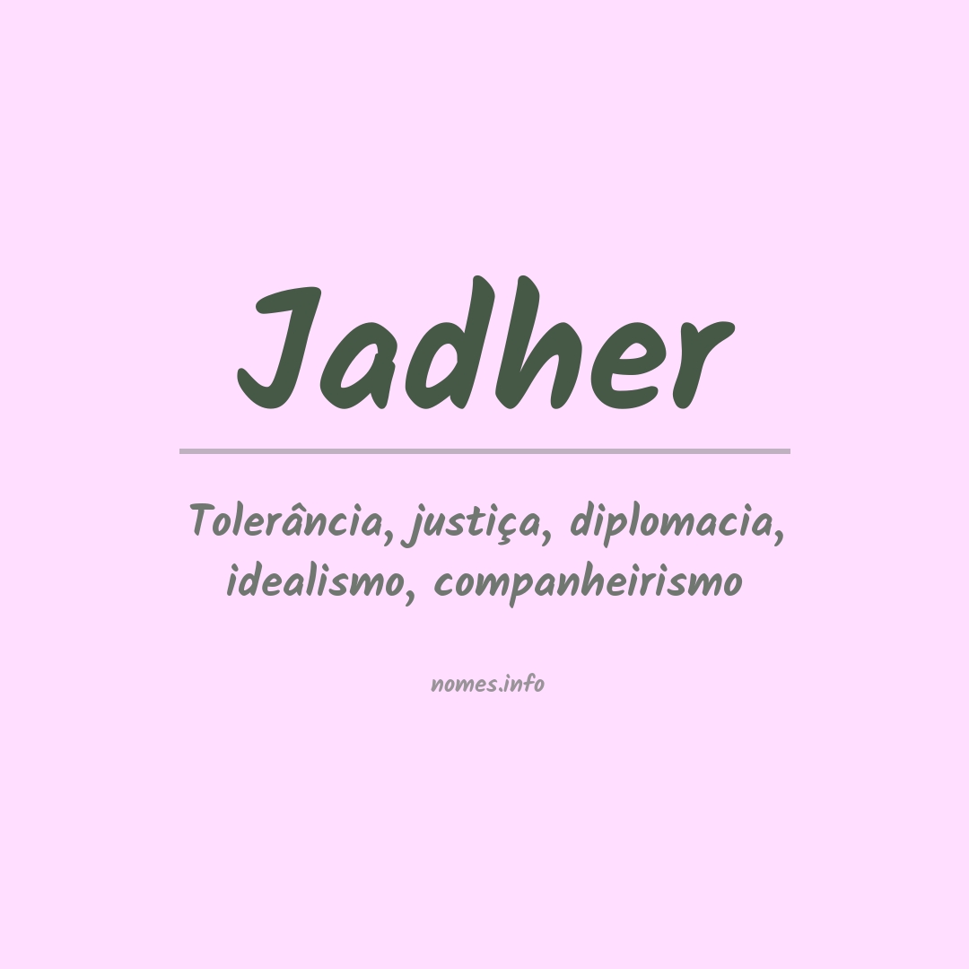 Significado do nome Jadher