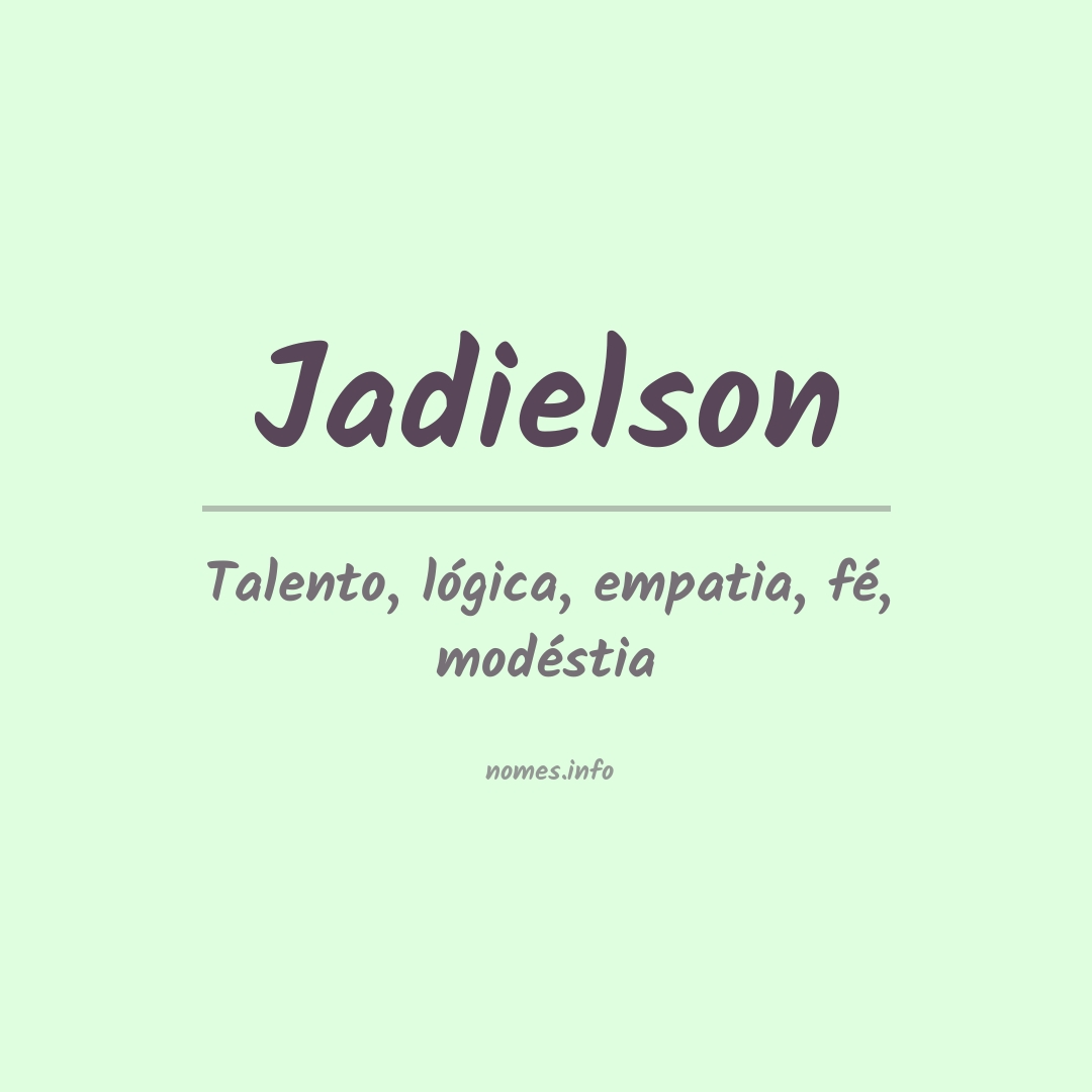 Significado do nome Jadielson