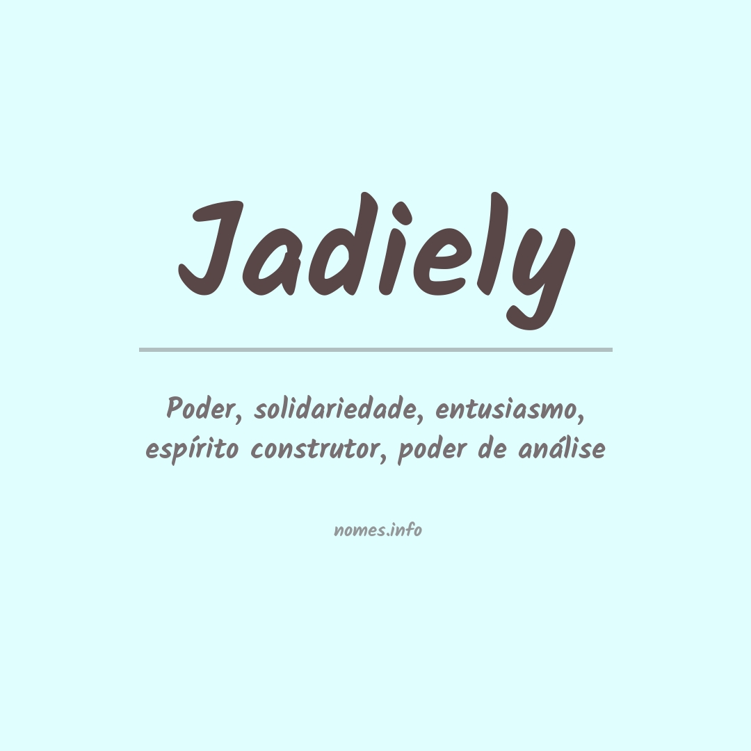 Significado do nome Jadiely