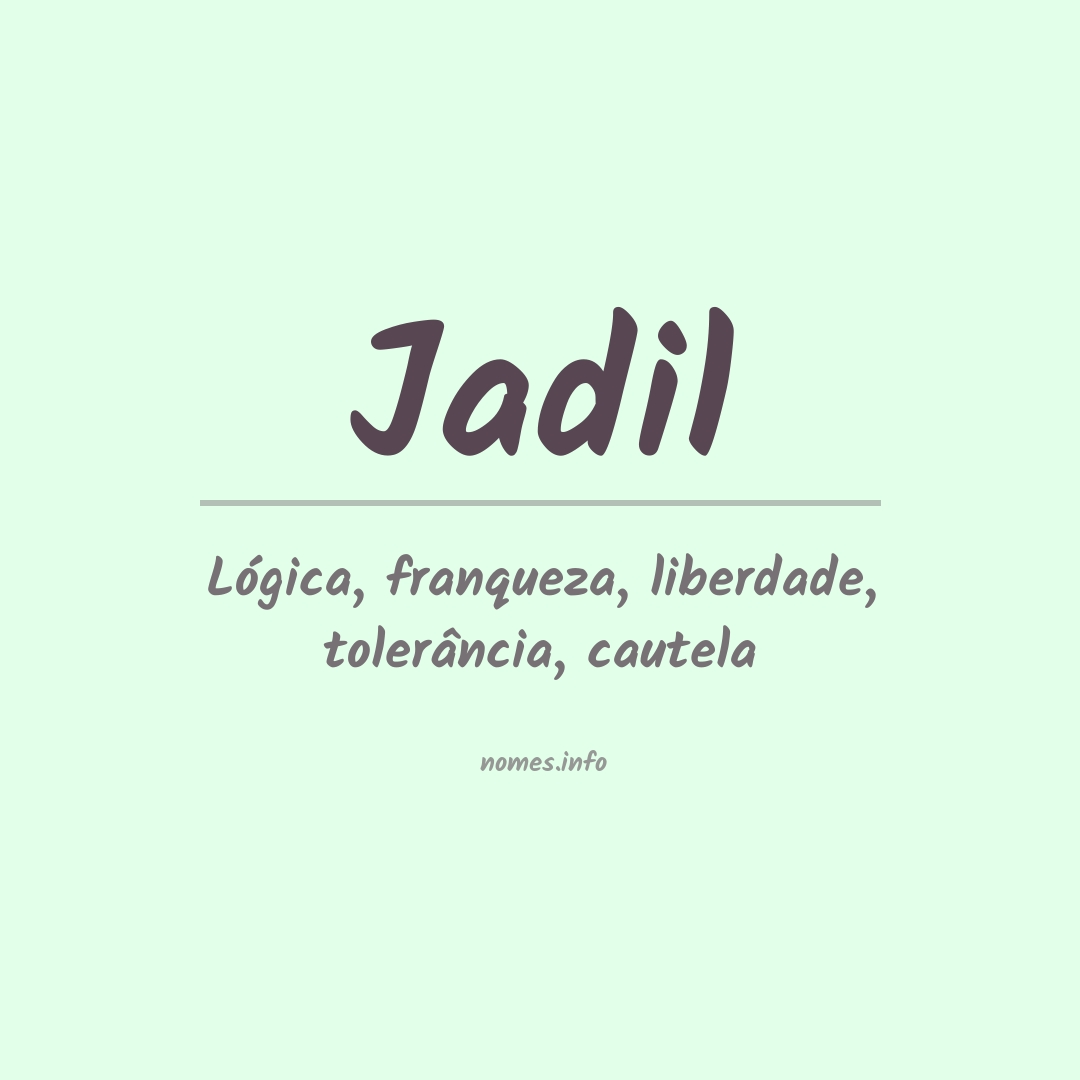 Significado do nome Jadil