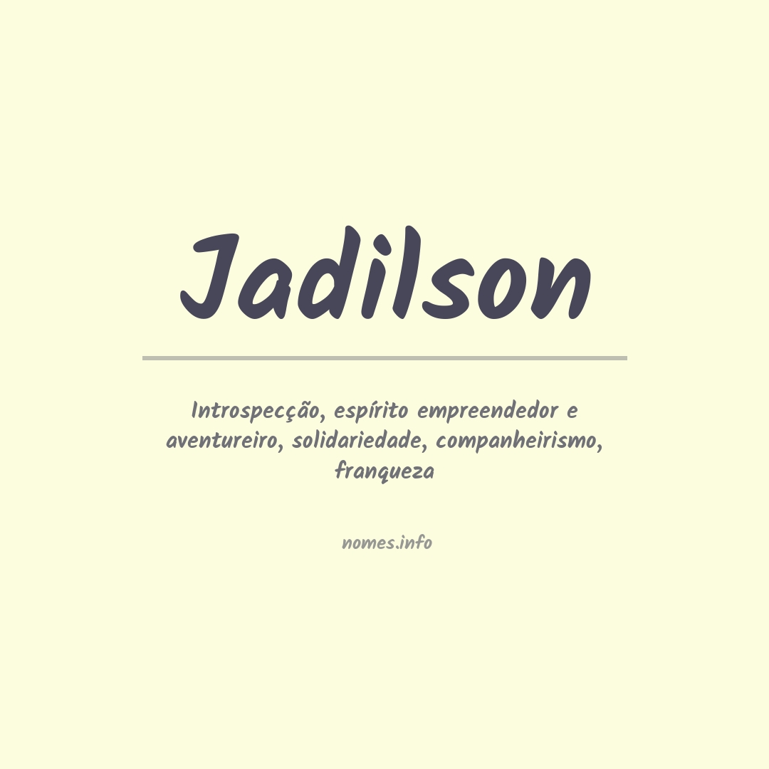 Significado do nome Jadilson