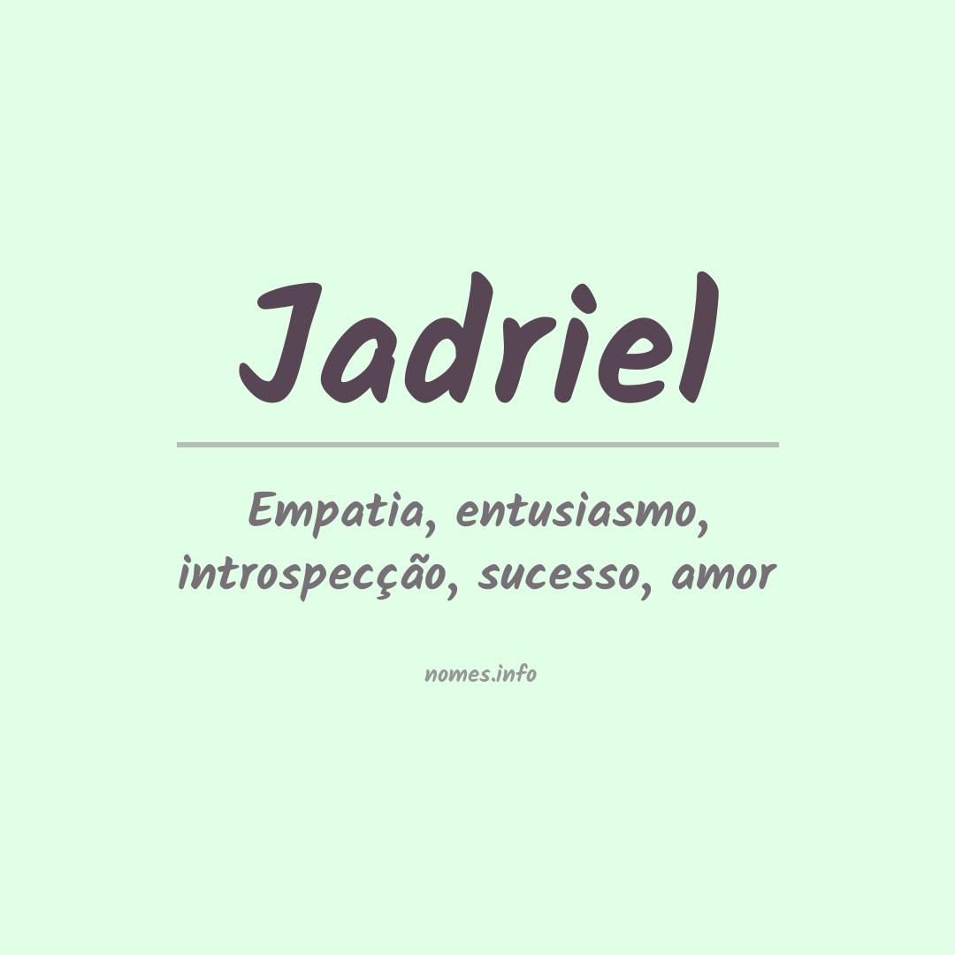 Significado do nome Jadriel