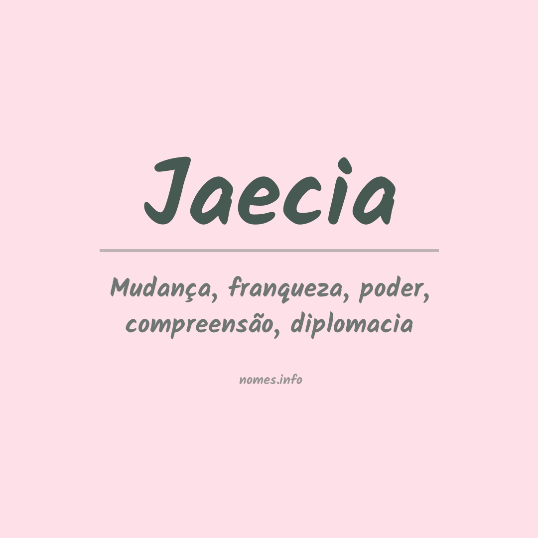 Significado do nome Jaecia