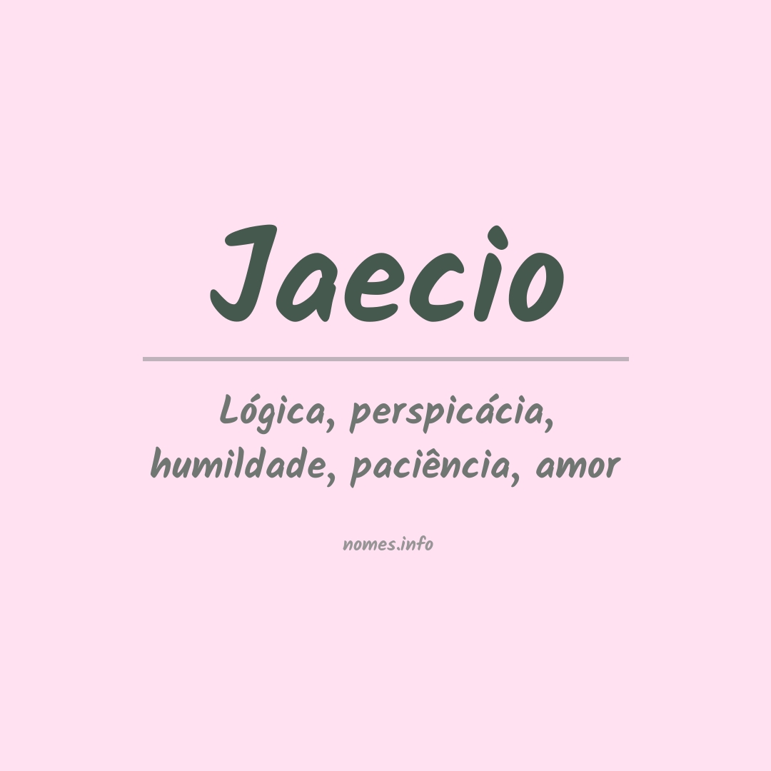 Significado do nome Jaecio