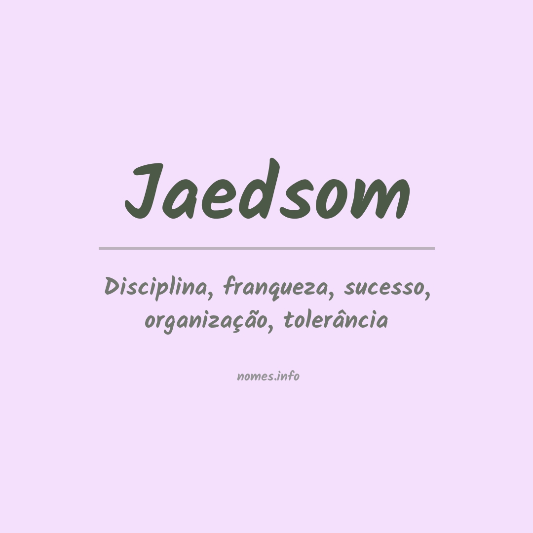 Significado do nome Jaedsom