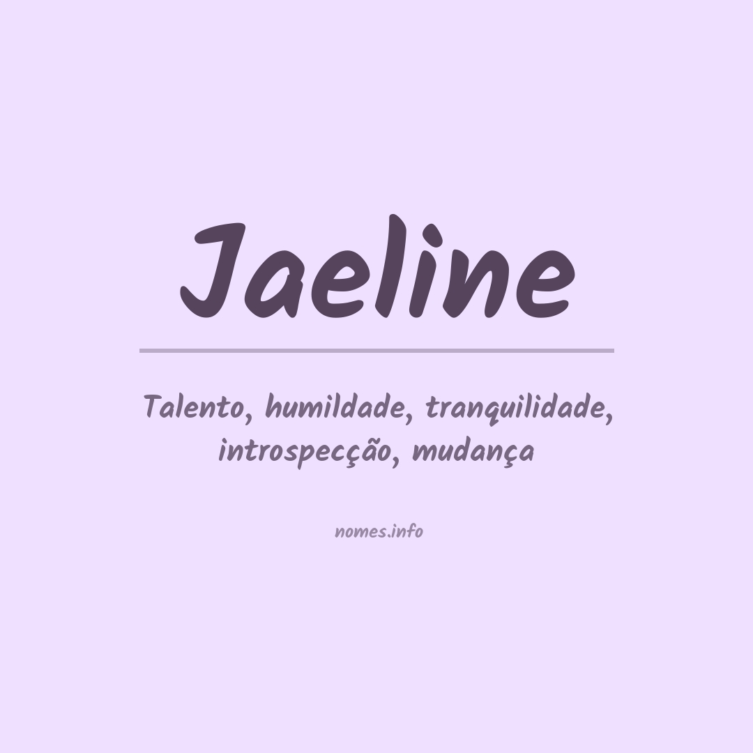 Significado do nome Jaeline