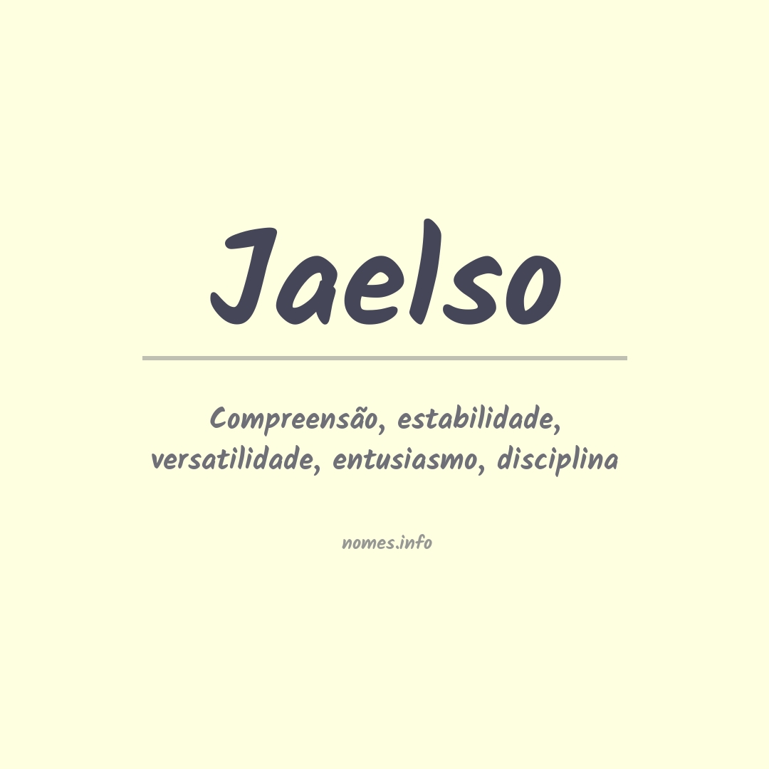 Significado do nome Jaelso