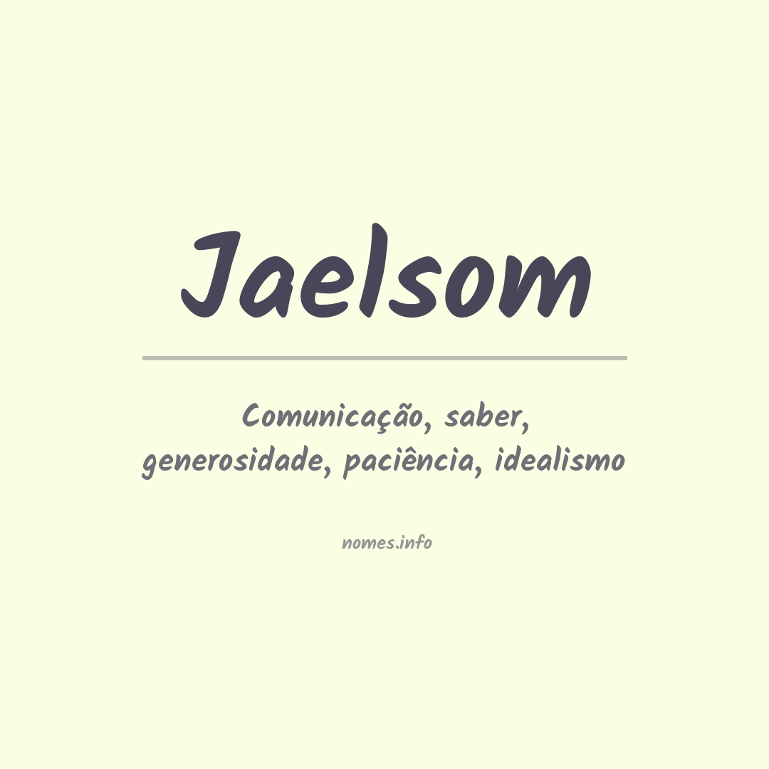 Significado do nome Jaelsom