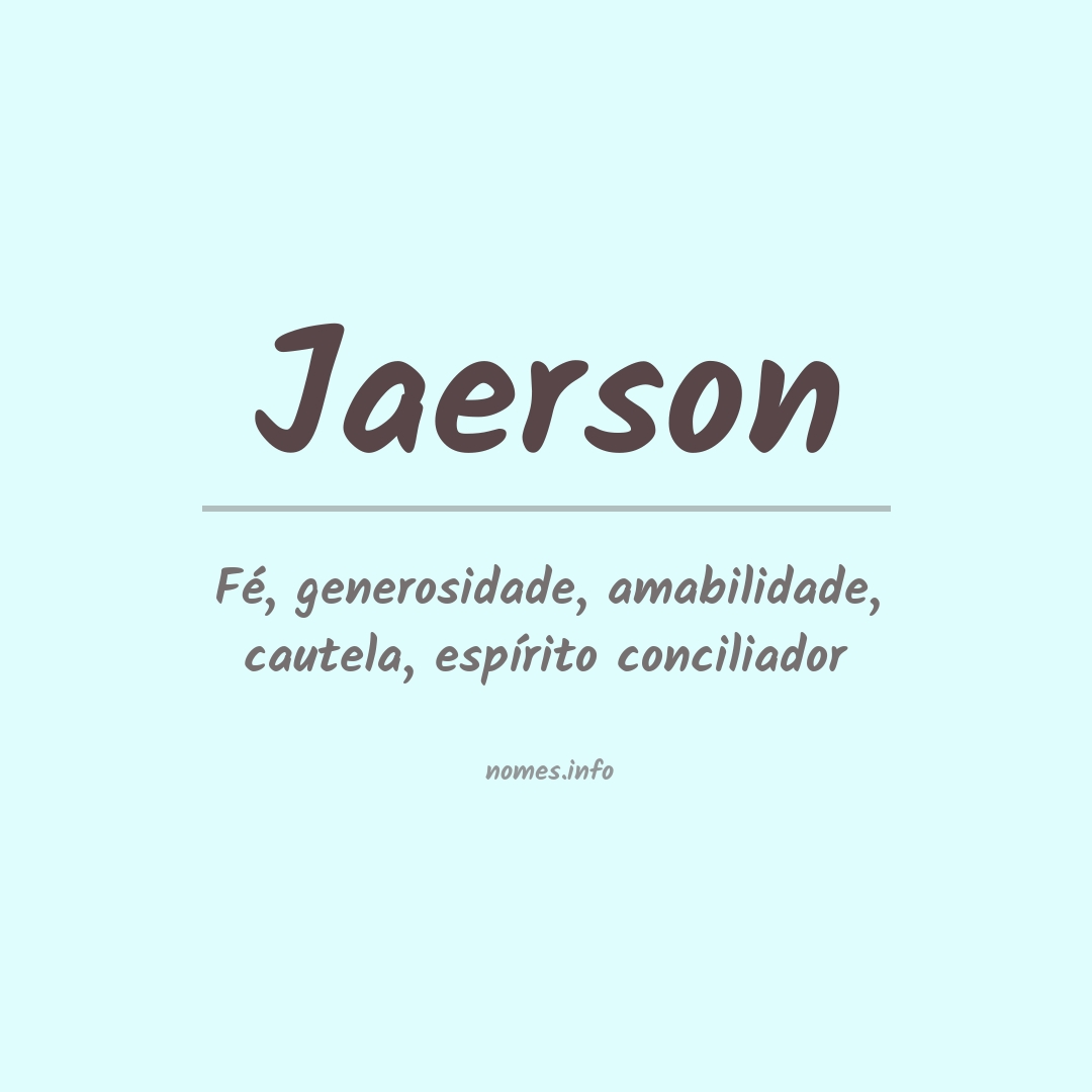 Significado do nome Jaerson