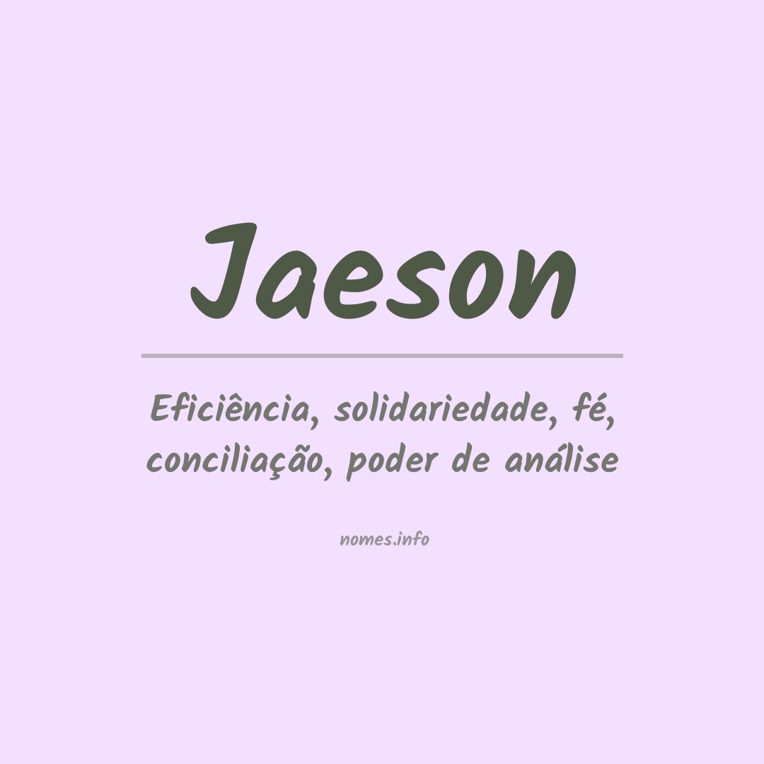 Significado do nome Jaeson