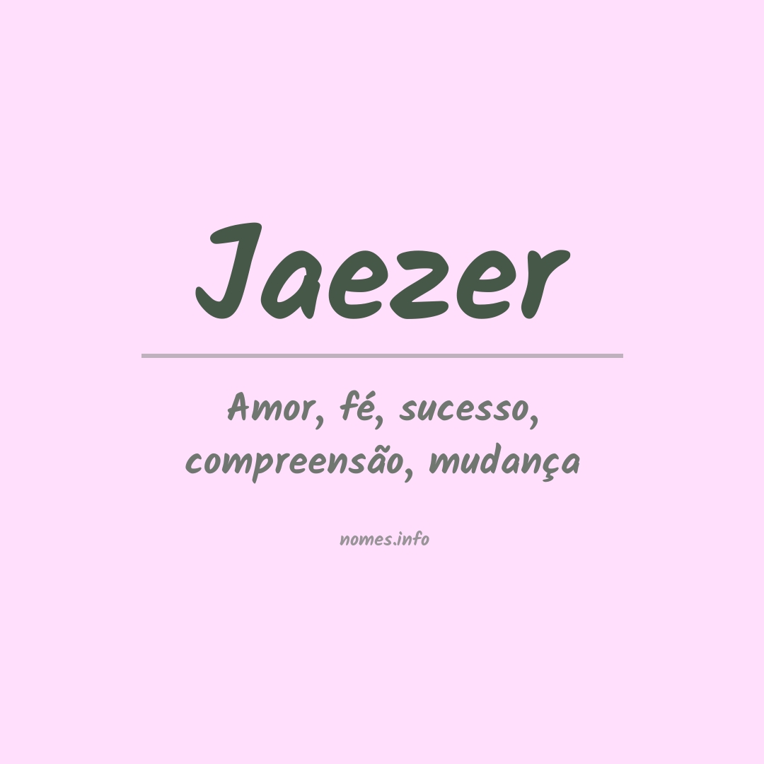 Significado do nome Jaezer