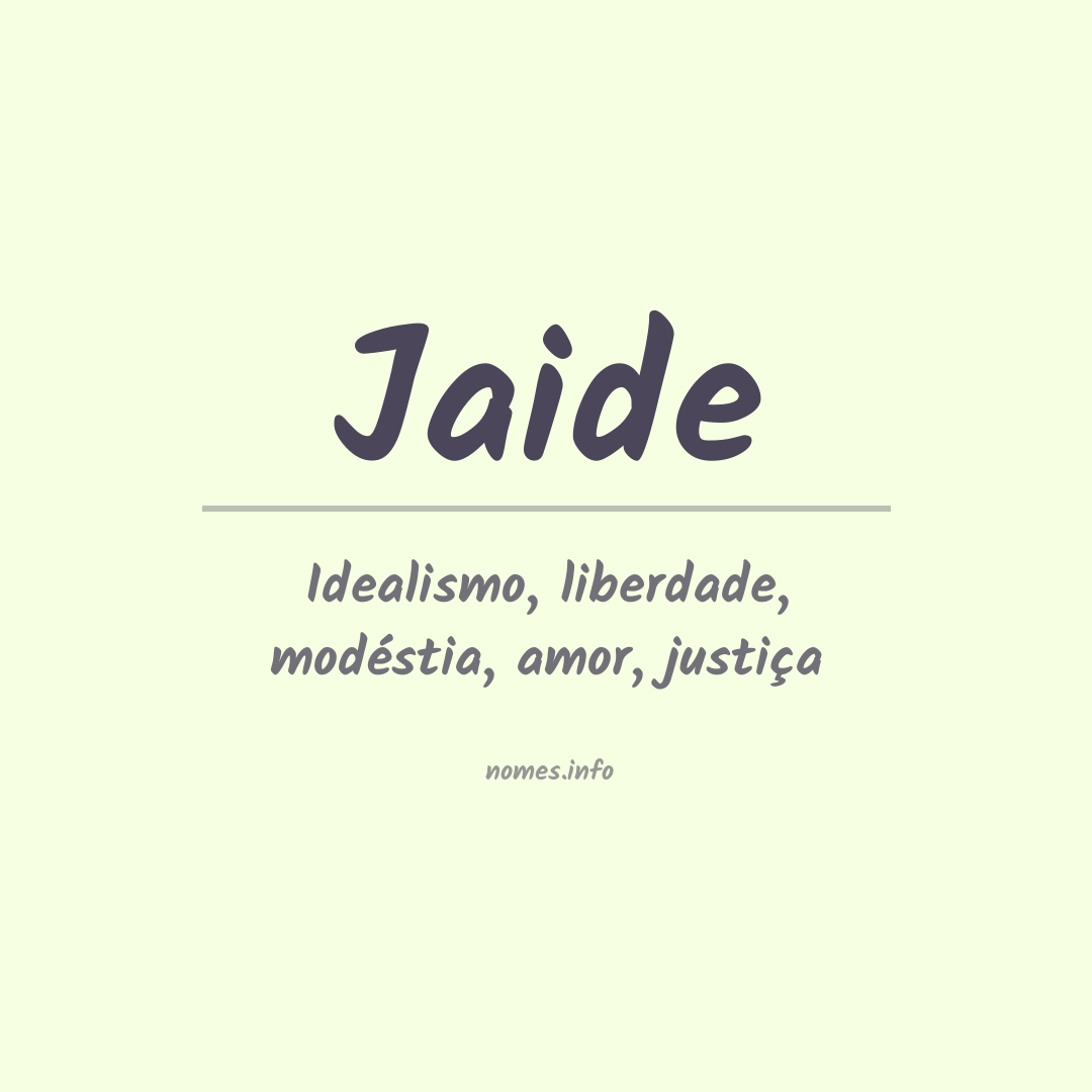 Significado do nome Jaide
