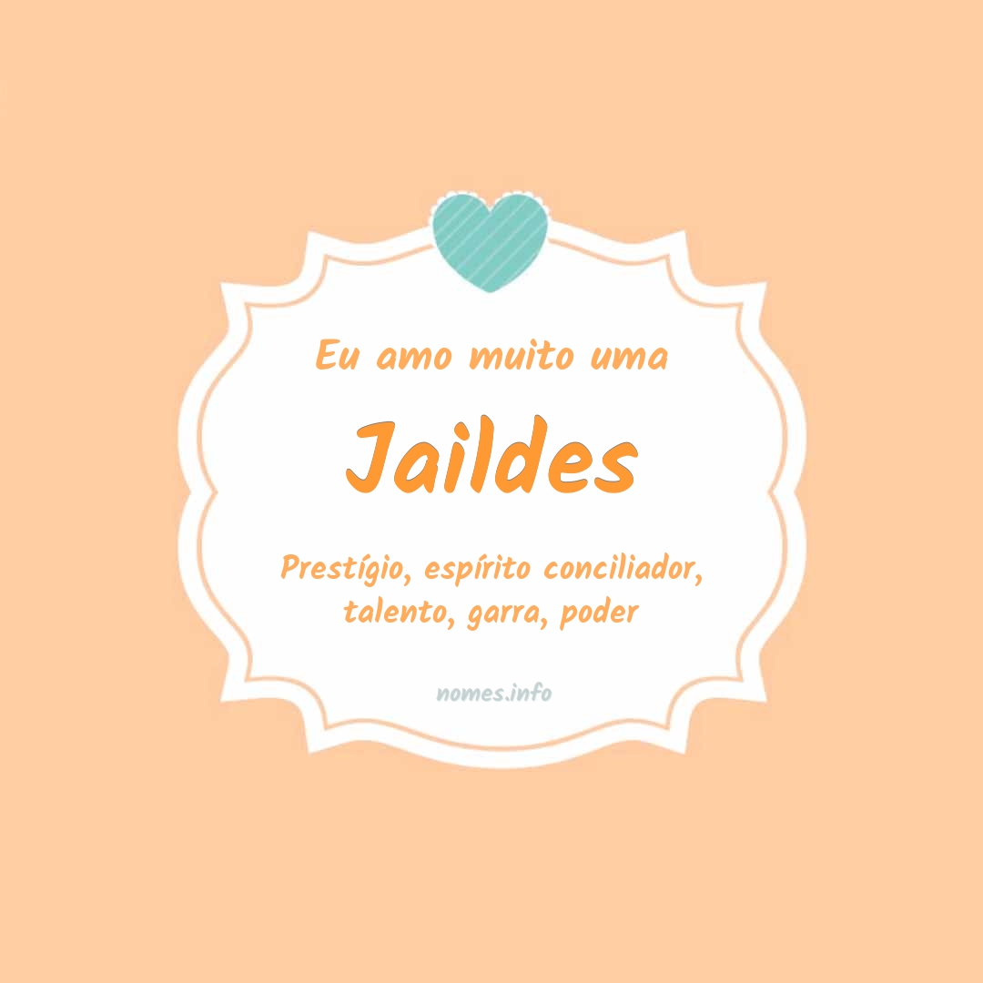 Eu amo muito Jaildes Eu amo muito Jaildes