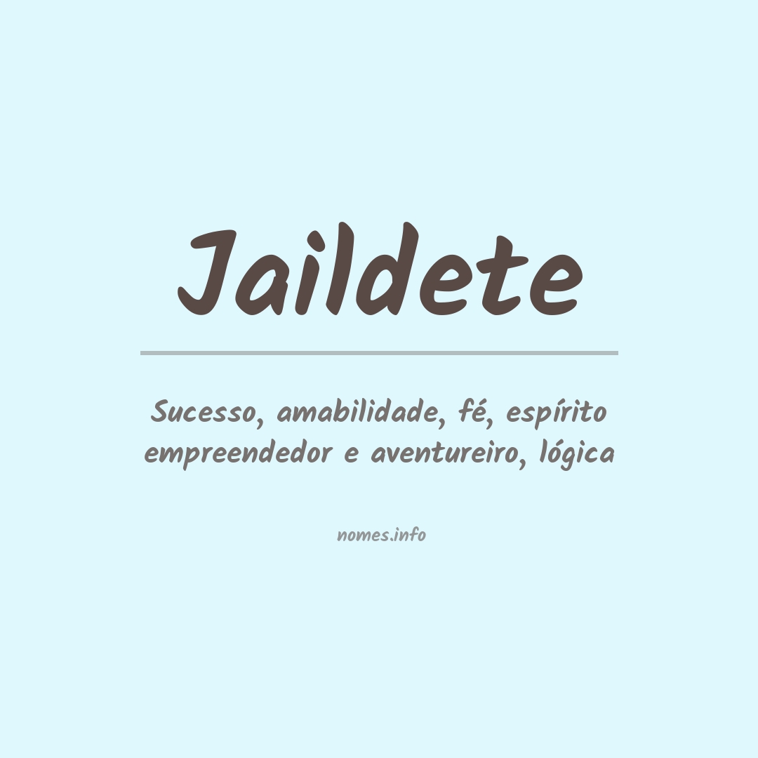 Significado do nome Jaildete