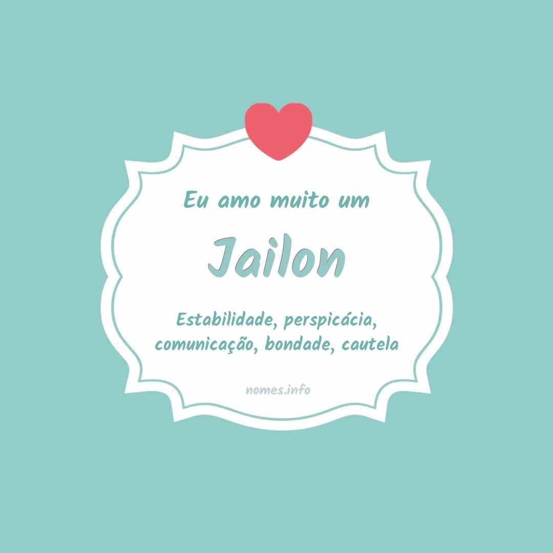 Eu amo muito Jailon