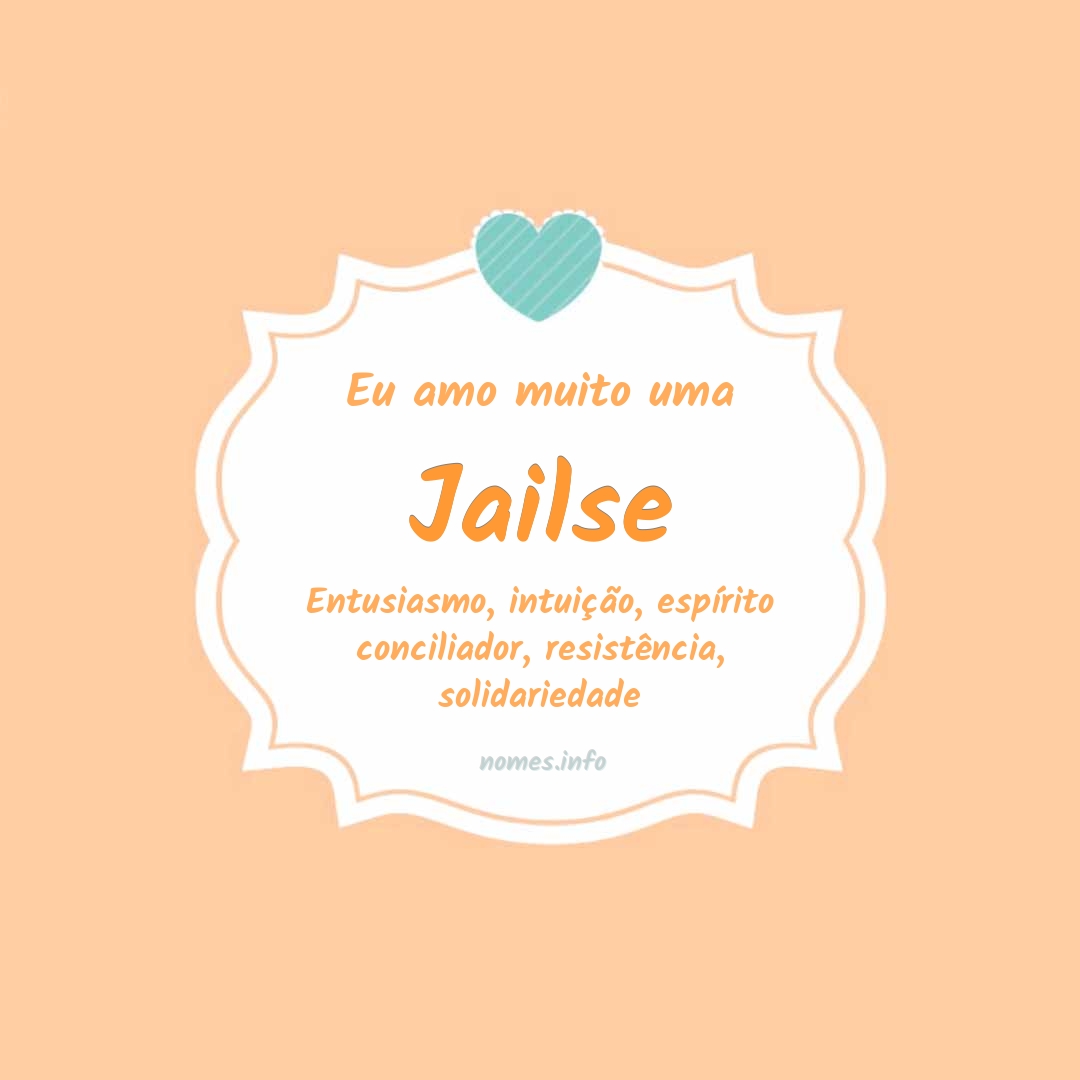 Eu amo muito Jailse