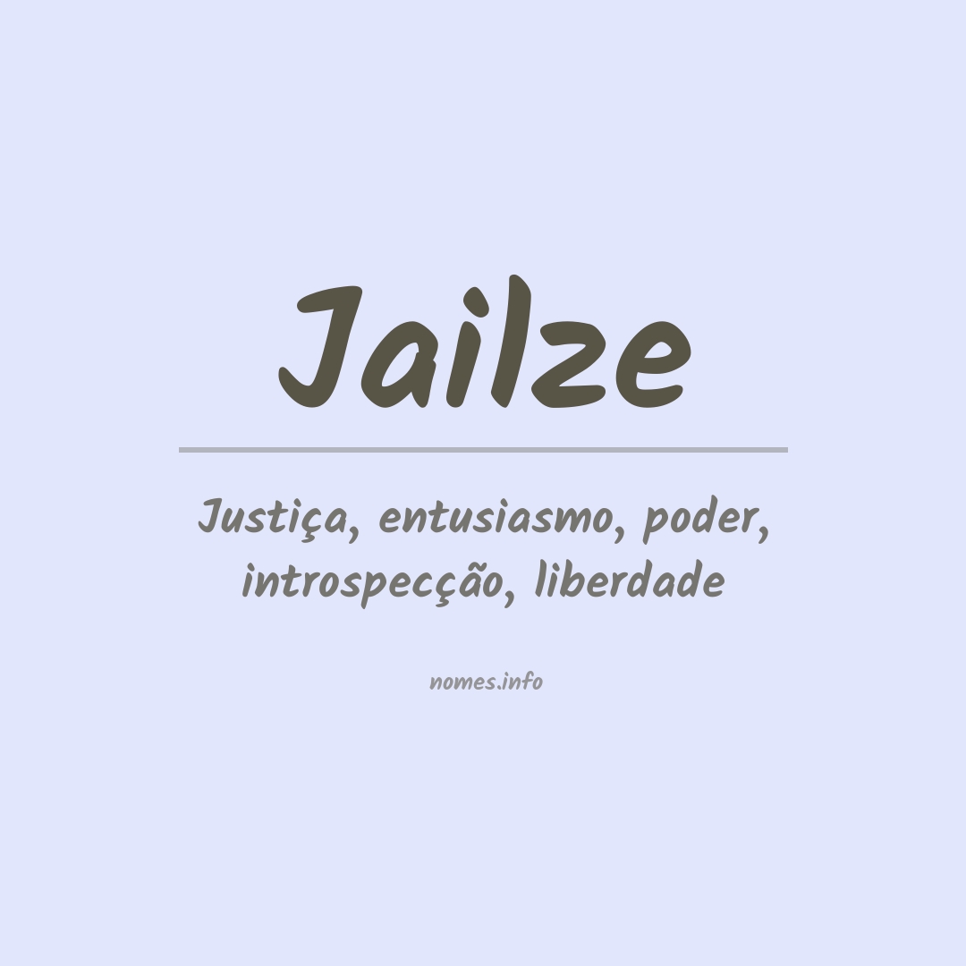 Significado do nome Jailze