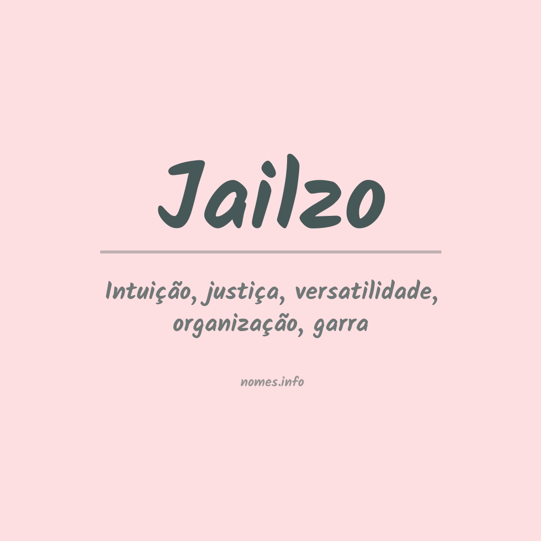 Significado do nome Jailzo