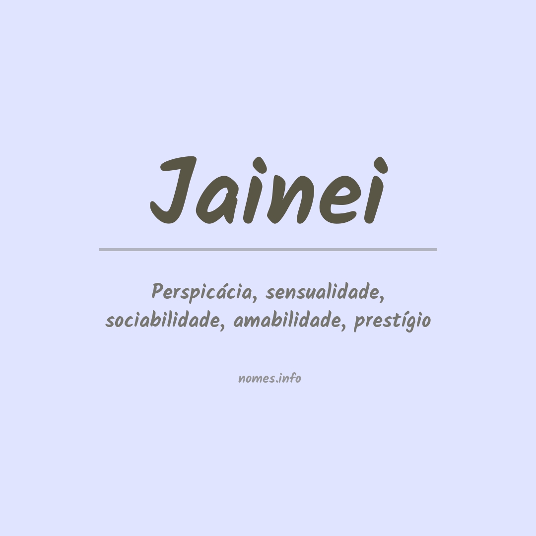Significado do nome Jainei