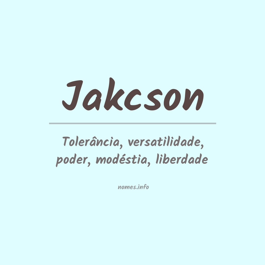 Significado do nome Jakcson