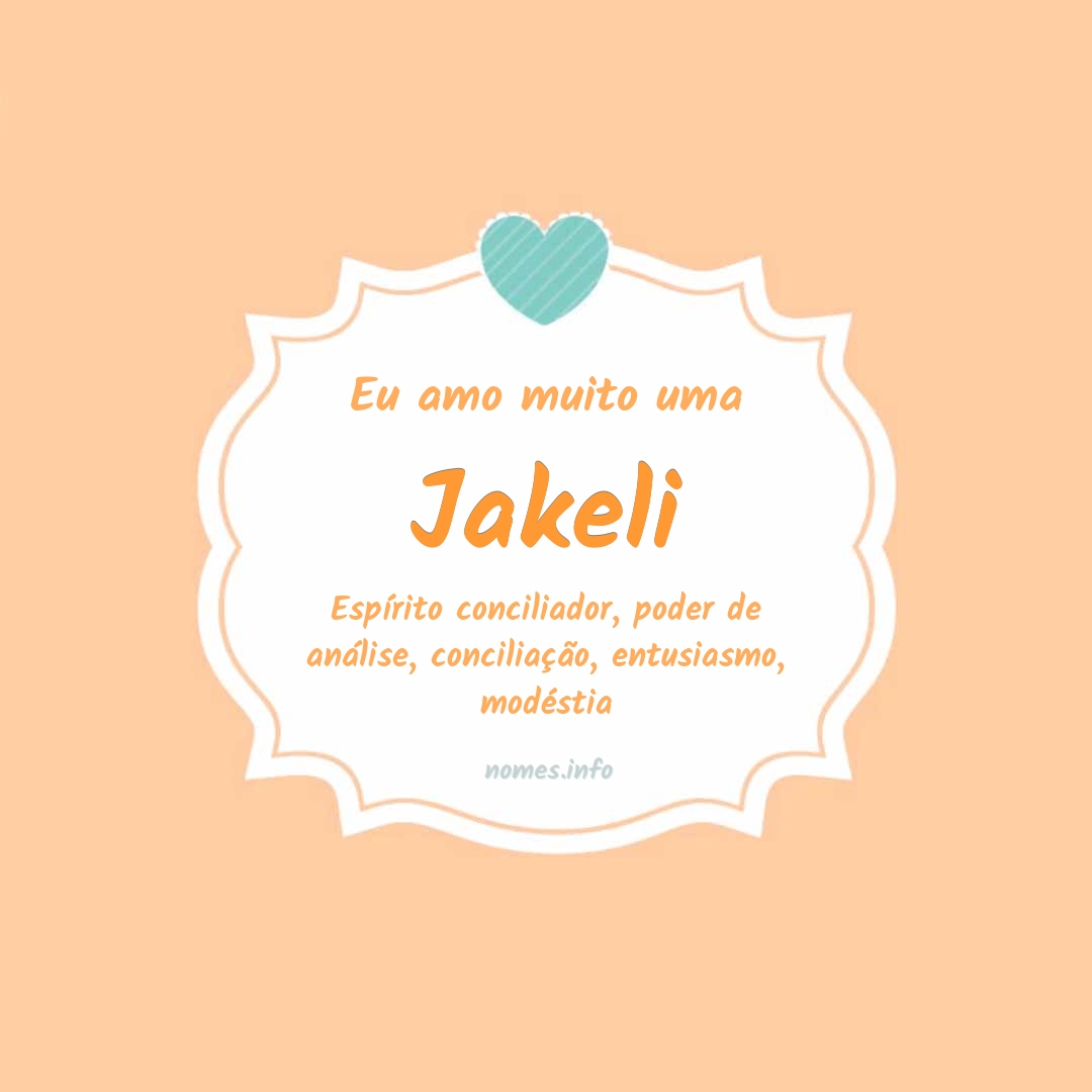 Eu amo muito Jakeli