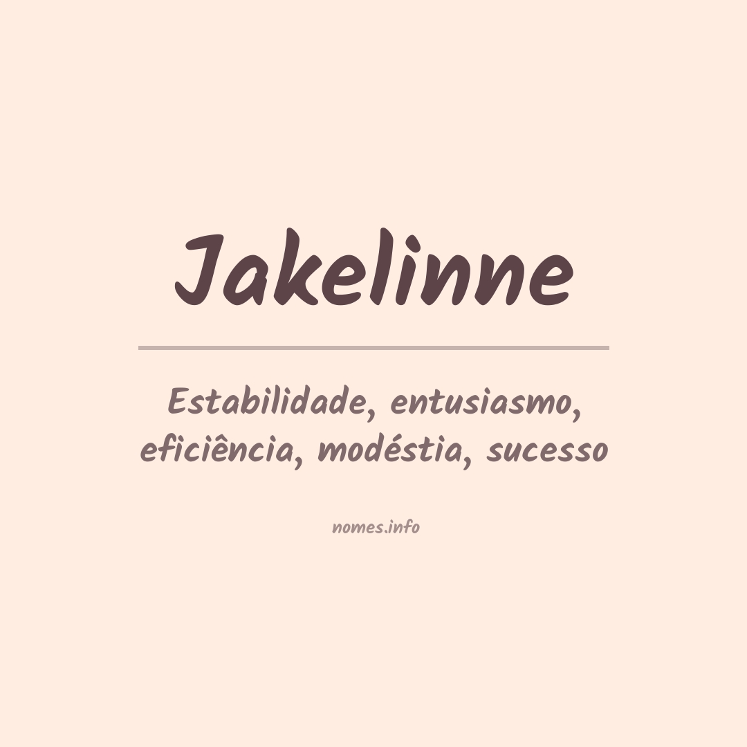 Significado do nome Jakelinne