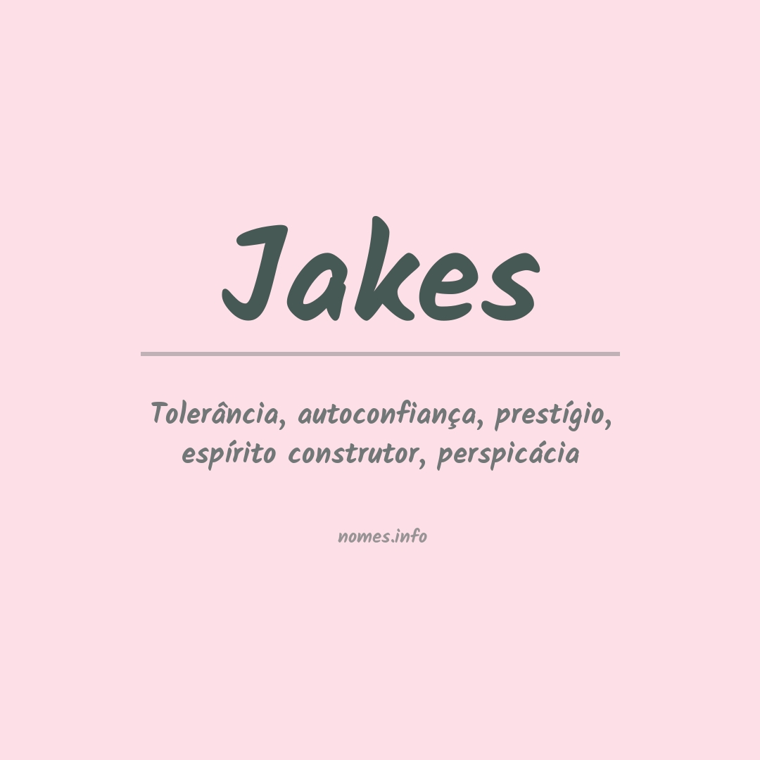 Significado do nome Jakes