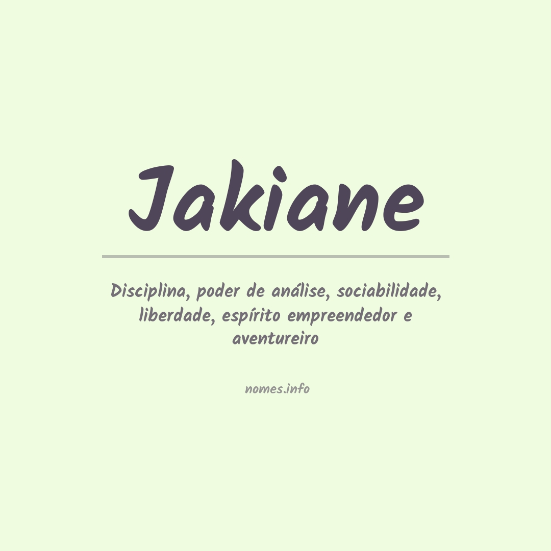 Significado do nome Jakiane