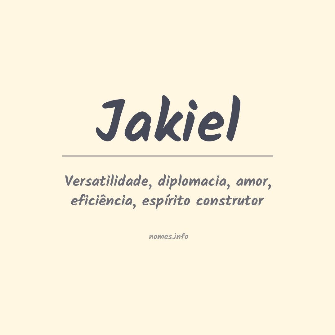 Significado do nome Jakiel