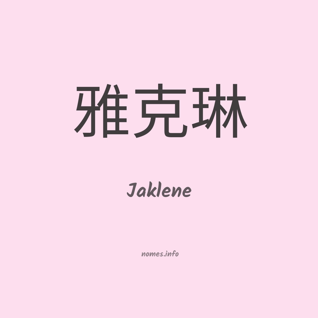 Jaklene em chinês