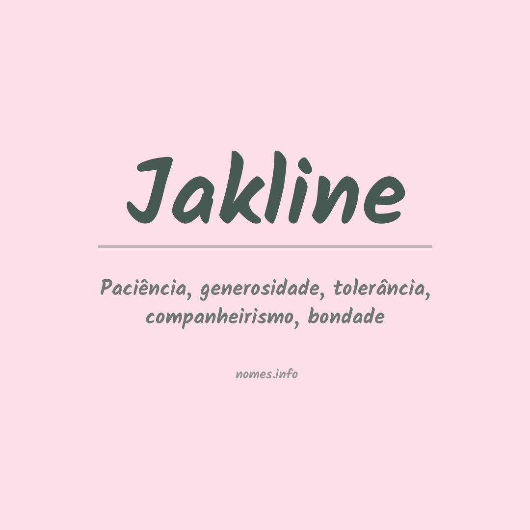 Significado do nome Jakline