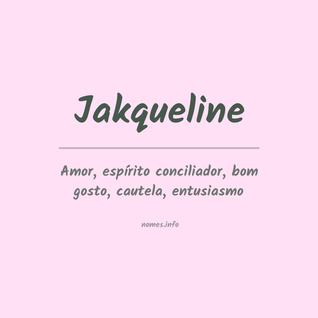 Significado do nome Jakqueline