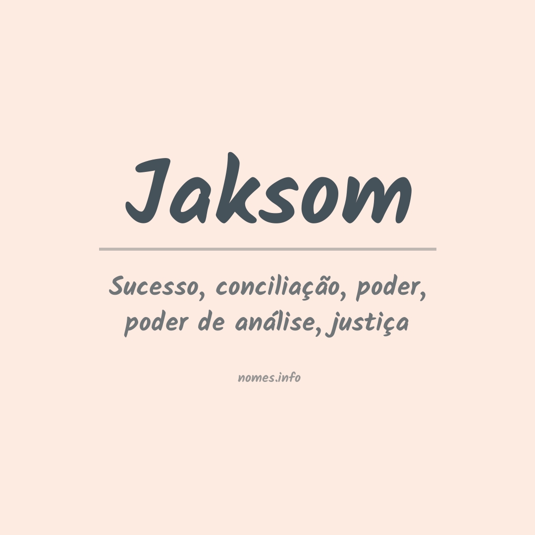 Significado do nome Jaksom