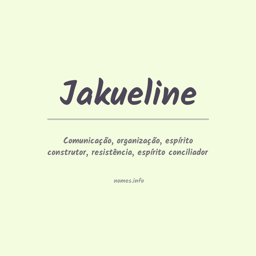 Significado do nome Jakueline