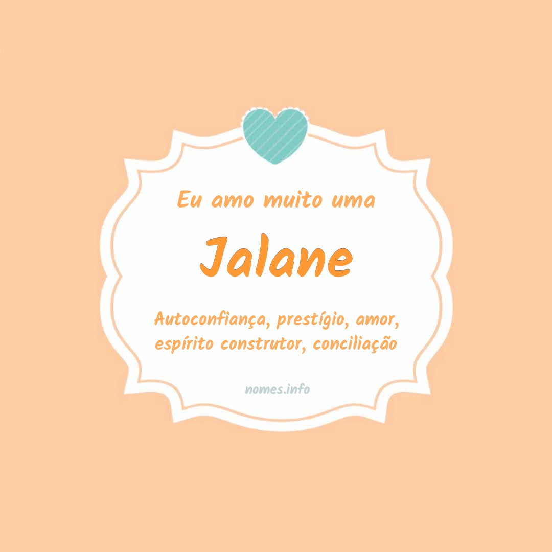 Eu amo muito Jalane