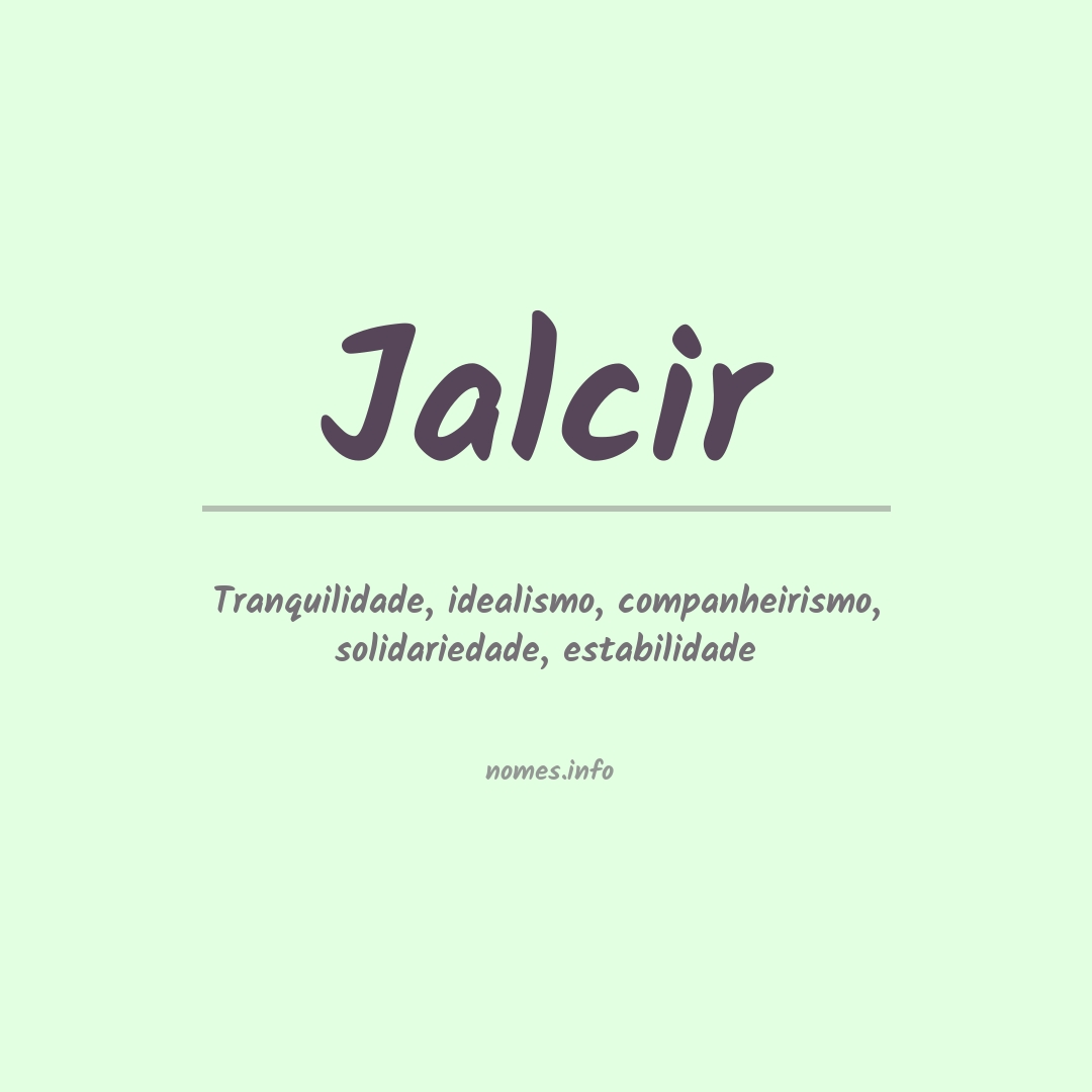 Significado do nome Jalcir