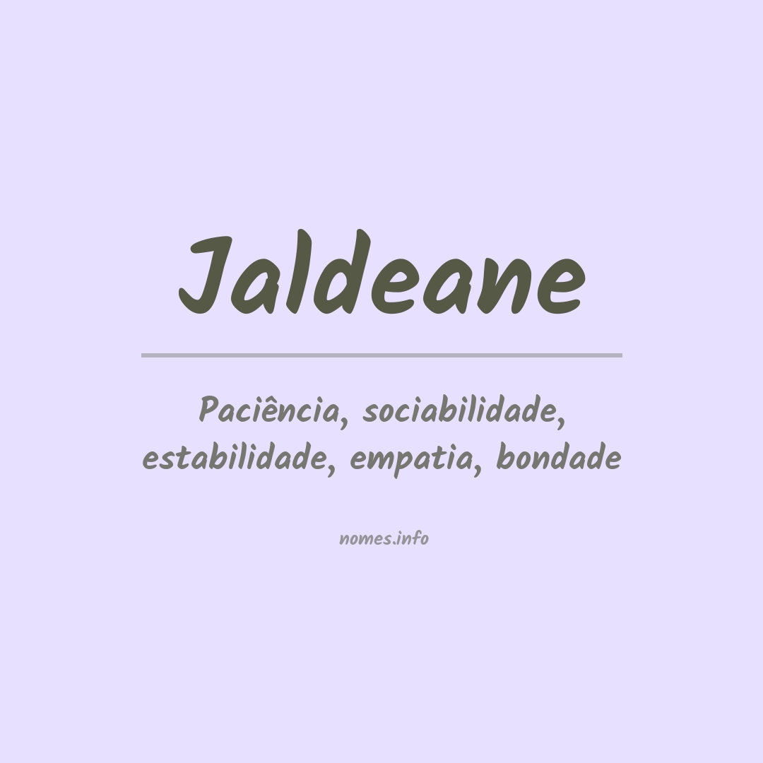 Significado do nome Jaldeane
