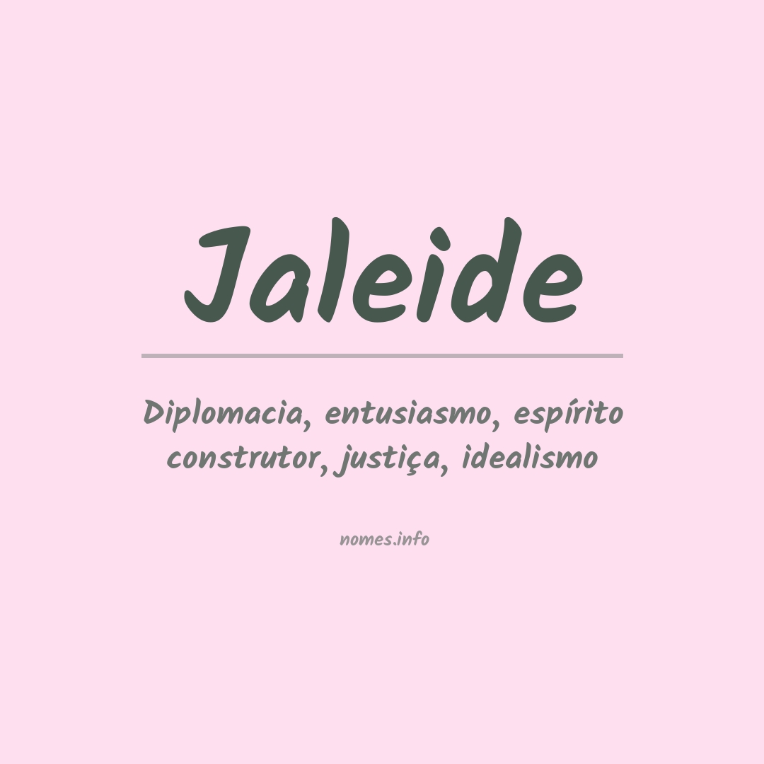 Significado do nome Jaleide