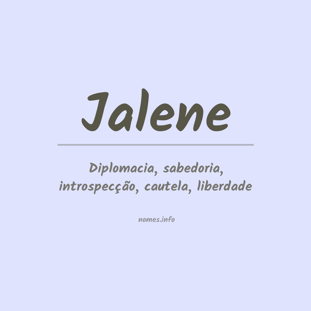 Significado do nome Jalene