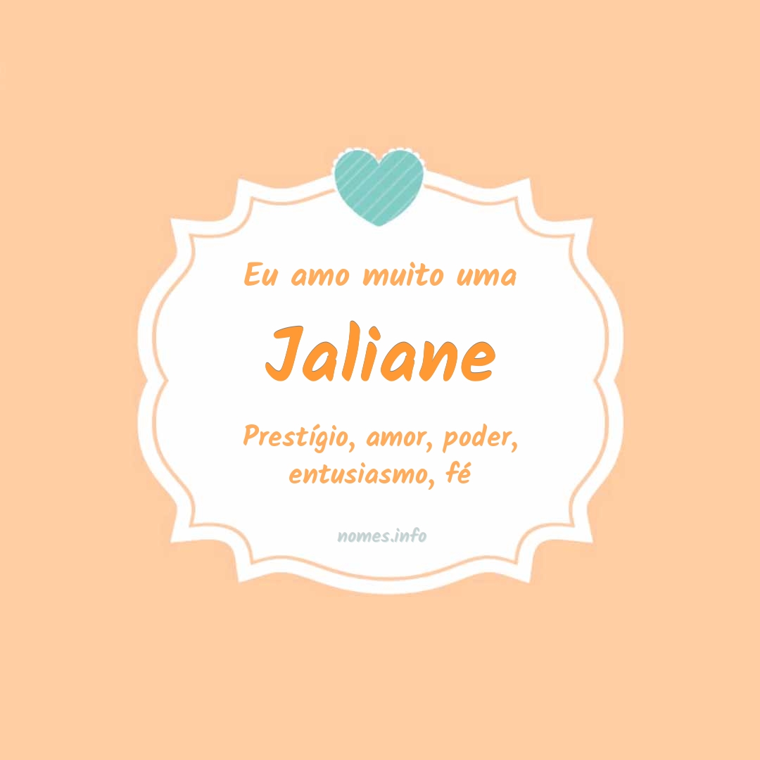 Eu amo muito Jaliane