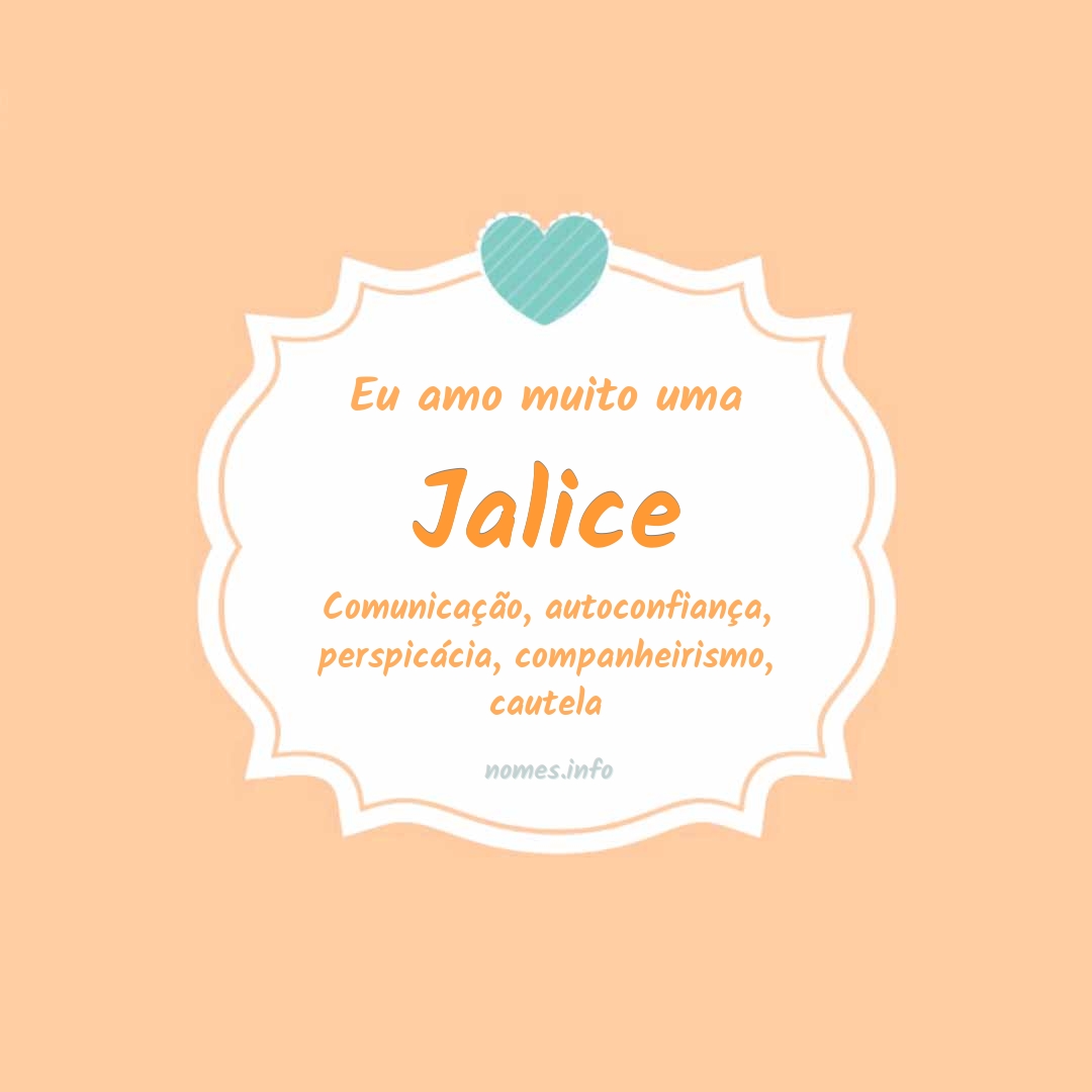 Eu amo muito Jalice