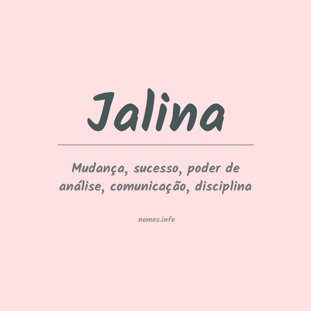 Significado do nome Jalina