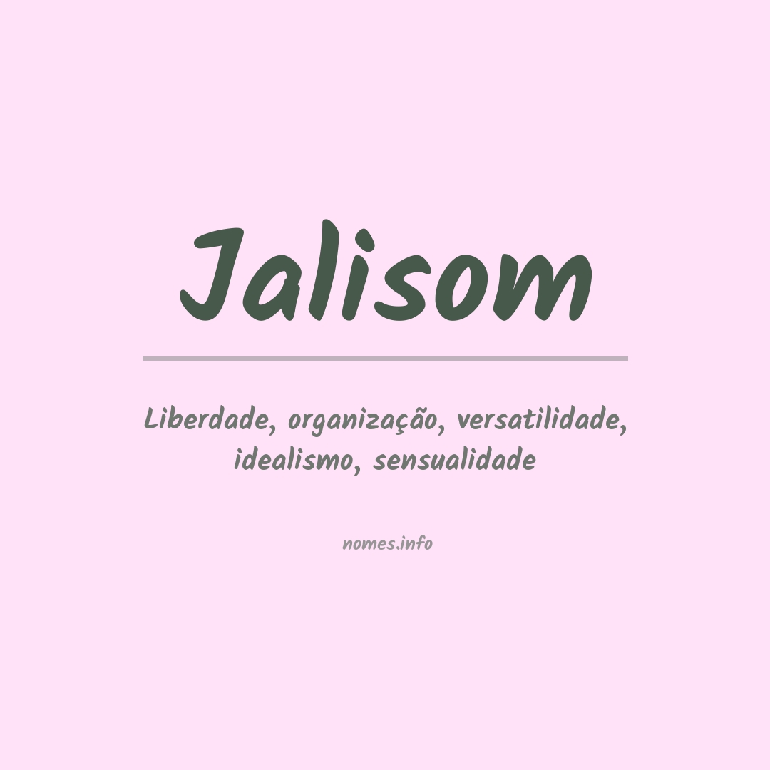 Significado do nome Jalisom